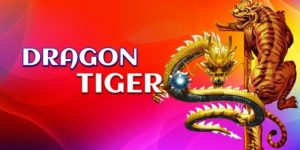 เคล็ดลับการเล่น Dragon Tiger ให้ชนะได้ง่ายสำหรับผู้เล่นใหม่